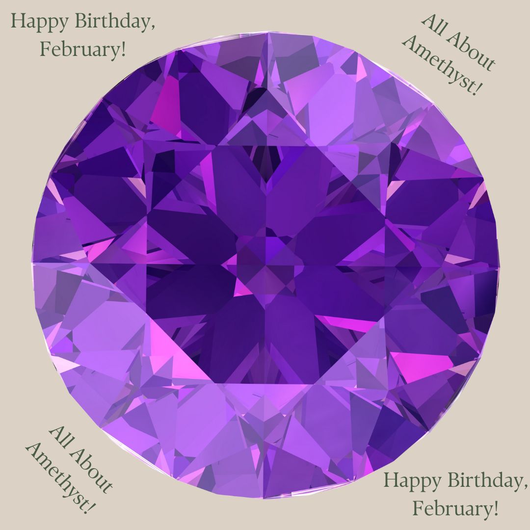 The Most Amethyst-ic Birthday Ever: How to Rock February